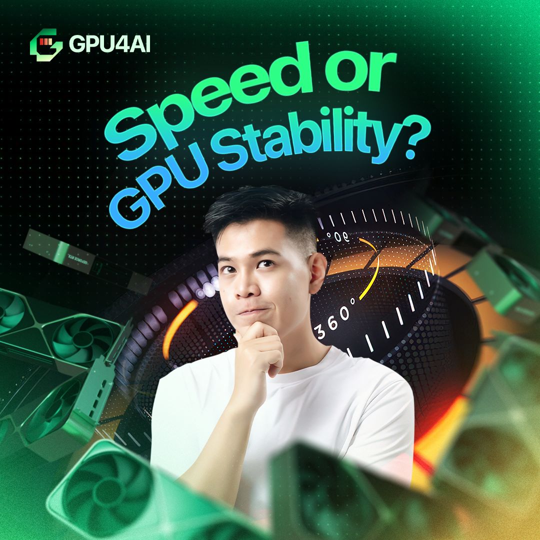 GPU speed vs stability early stage AI